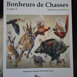 BONHEURS DE CHASSES LE TOME 5