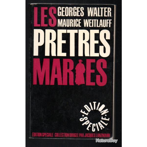 les pr�tres mari�s de georges walter et maurice weitlauf