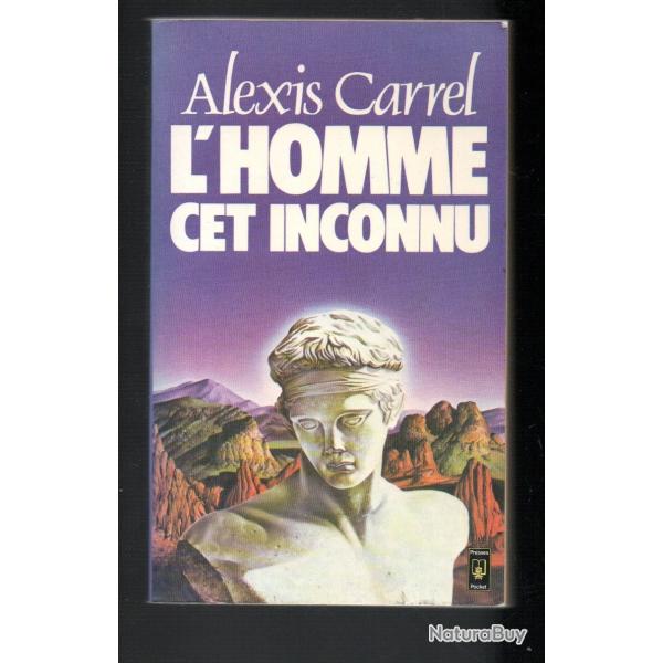 l'homme cet inconnu d'alexis carrel presses pocket