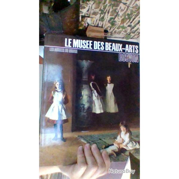 Le mus�e des beaux arts BOSTON - Les mus�ees du monde - Robert Laffont -