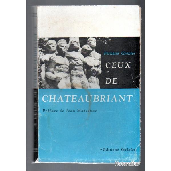 ceux de chateaubriant . de fernand grenier . rsistance guy moquet cachet