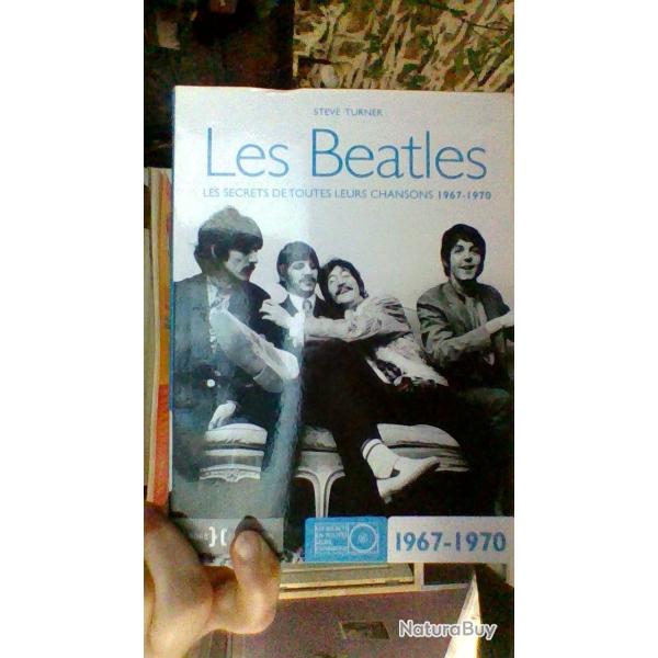 Les Beatles - le secret de toutes leurs chansons 1967- 1970 - Steve Turner - HORS COLLECTION