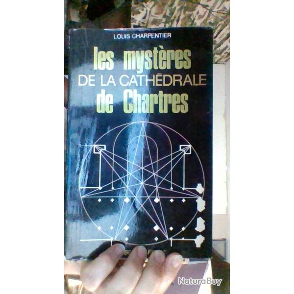 Les mysteres de la cathedrale de Chartres par Louis Charpentier - Robert Laffont -