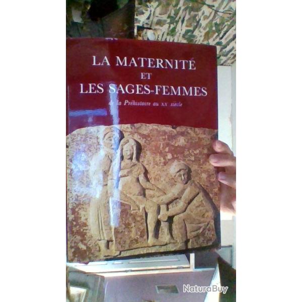La maternit� et les sages femmes de la prehistoire au XXe siecle