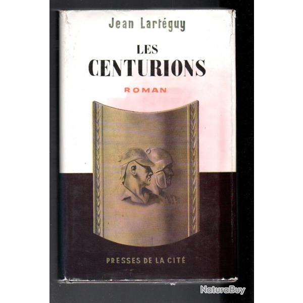les centurions  par  jean Lart�guy Guerre d'indochine et  d'Alg�rie , cartonn� gf