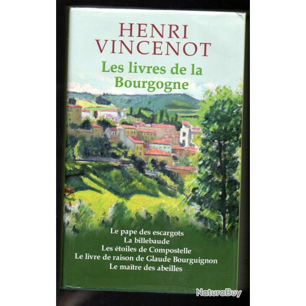 les livres de la bourgogne d'henri vincenot romans de terroir