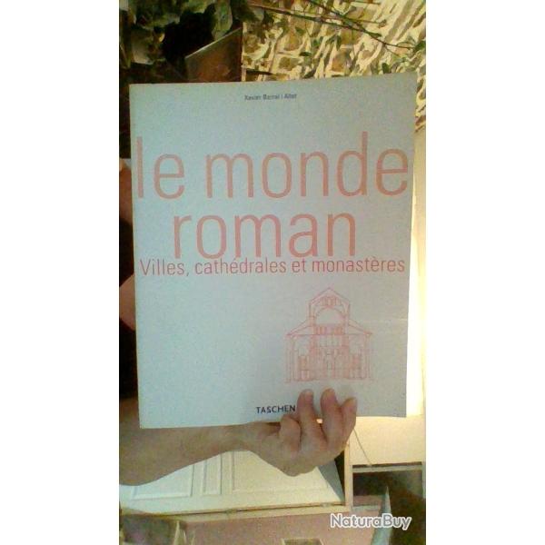 Le monde roman villes cathedrales et monasteres par Xavier Barral i Altet - Taschen -