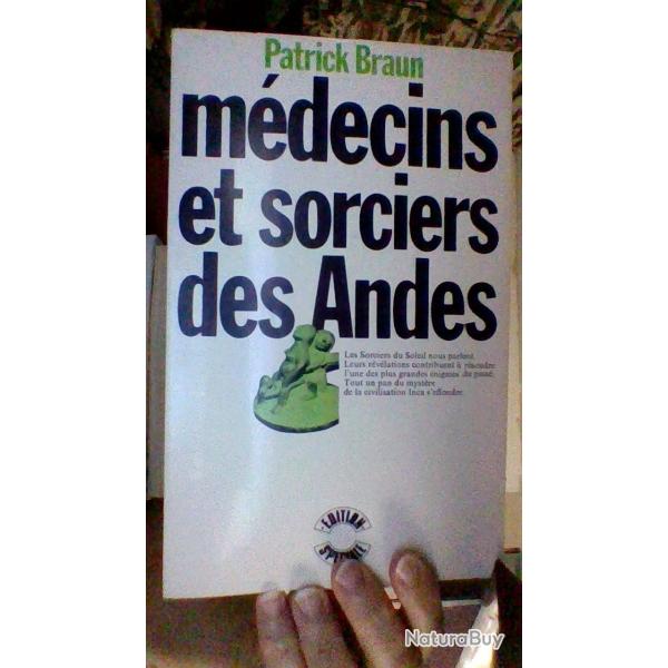 Medecins et sorciers des Andes par Patrick Braun - Edition sp�ciale -