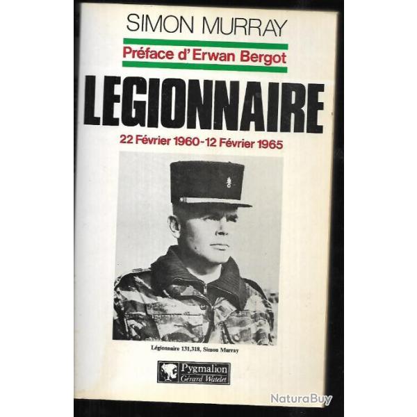 l�gionnaire 22 f�vrier 1960-12 f�vrier 1965 de simon murray 2e rep , parachutistes