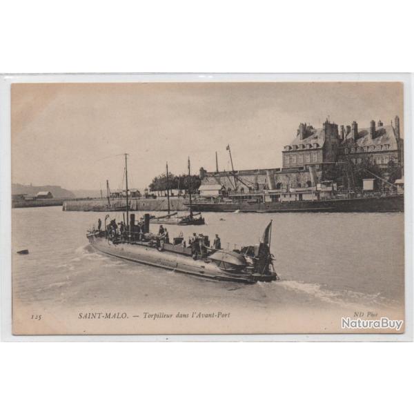CPA - Marine Militaire - SAINT-MALO - Torpilleur dans lAvant - Port  N�3858