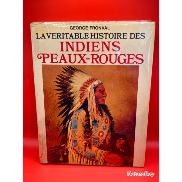 Rare livre la v�ritable histoire des indiens peaux rouges