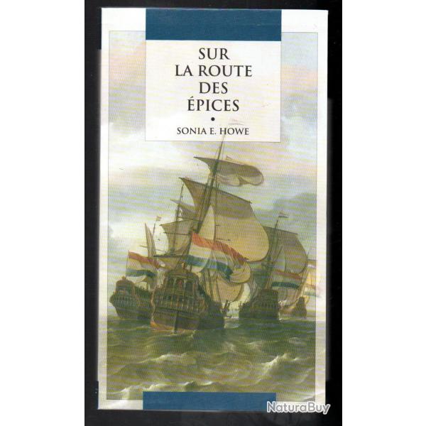 sur la route des �pices de sonia e.howe biblioth�que oc�ane