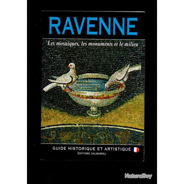 ravenne les mosaiques les monuments et le milieu guide historique et artistique gianfranco bustacchi