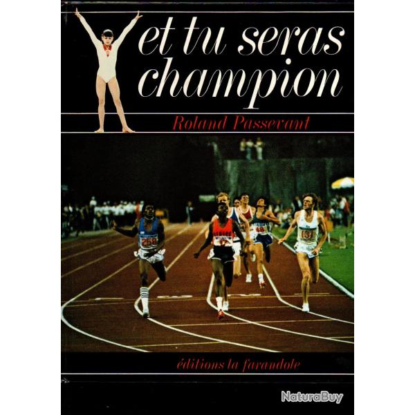 et tu seras champion de roland passevant , sports