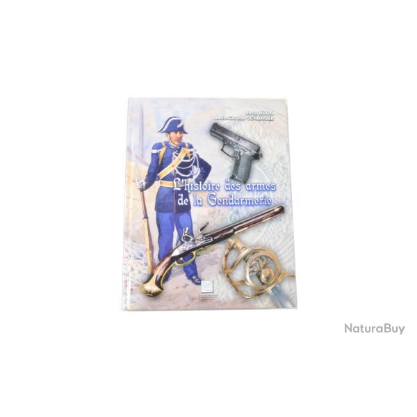 Livre l'histoire des armes de la gendarmerie, Jean Huon et Schlinger. Cr�pin Leblond 9782703002987