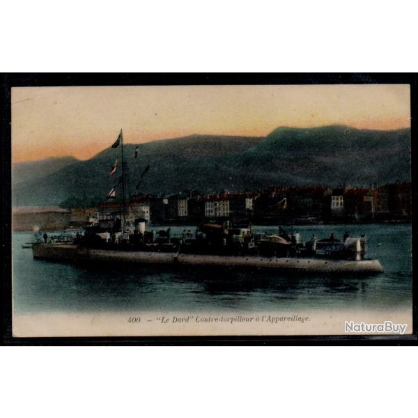 CPA - Marine Militaire  -" LE Dard " Contre Torpilleur a l'Appareillage - N�3012