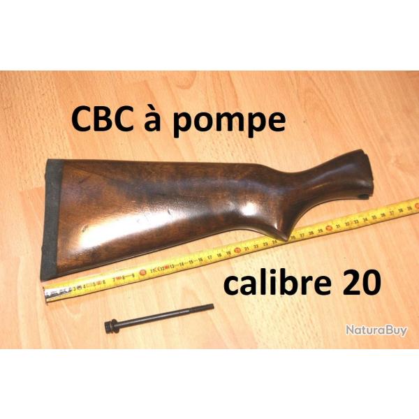 crosse fusil CBC A POMPE calibre 20  59.00 Euros !!!!! CBC 586 - VENDU PAR JEPERCUTE (D25D235)