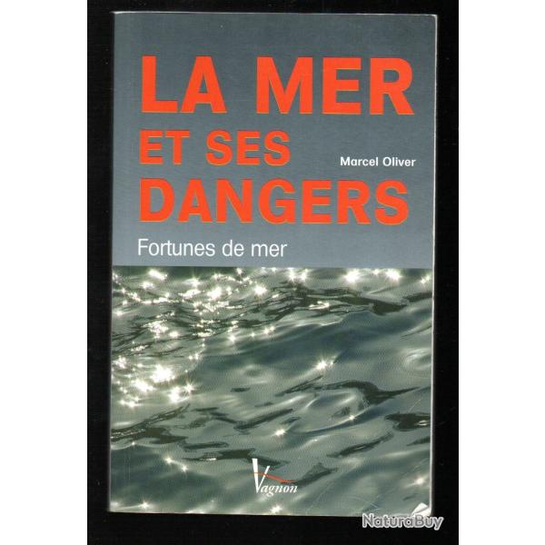 la mer et ses dangers de marcel oliver fortunes de mer