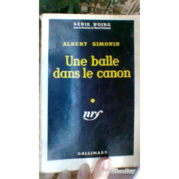 Une balle dans le canon par Albert Simonin - NRF Gallimard -