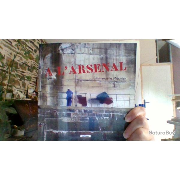 A l'arsenal par Emmanuel Mtivier - Marines editions -