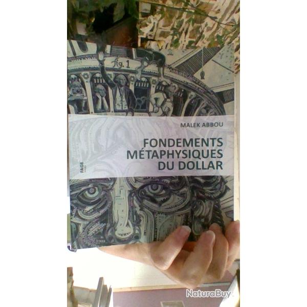 Fondements mtaphysiques du dollar par Malek Abbou - Fage editions -