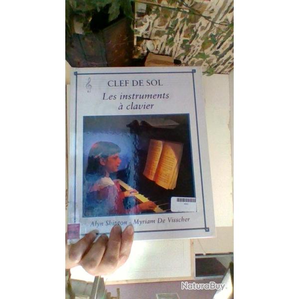 Clef de sol - Les instruments a clavier - Alyn Shipton et Mariam De Visscher -