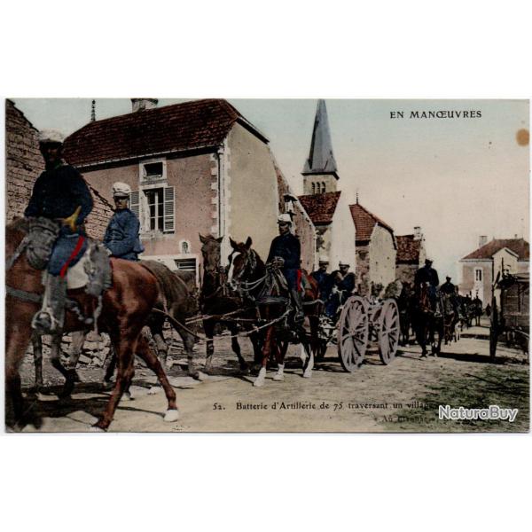 CPA - Militaires - EN MANOEVRE ARTILLERIE TRAVERSANT LE VILLAGE N�0009