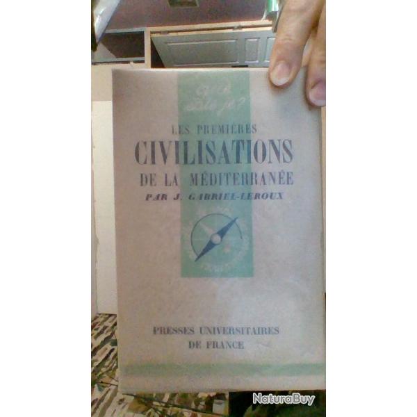 Les premieres civilisations de la meditrranee  - Que sais je - Presses universitaires de France -