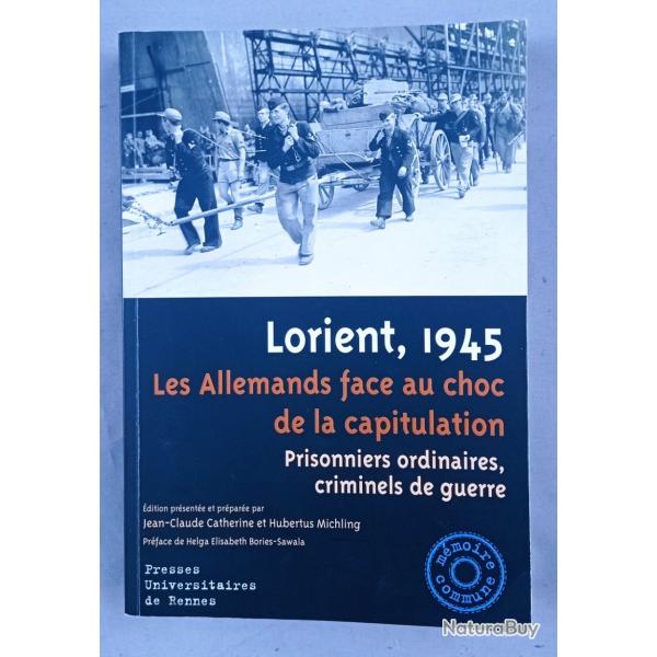 Livre    Lorient, 1945 Les Allemands face au choc de la capitulation  NEUF
