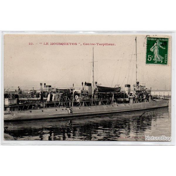 CPA - Marine Militaire -  " LE MOUSQUETON  "  Contre -Torpilleur  N�3946