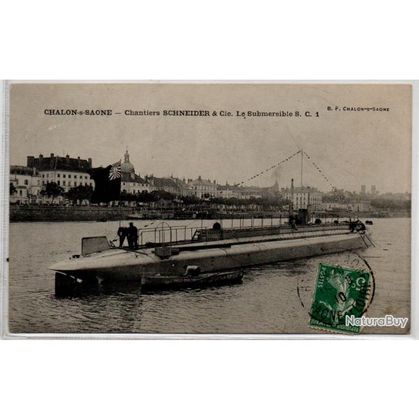 CPA - Marine Militaire -CHALON-s-SAONE - Chantiers SCHNEIDER & Cie Le Submersible S . C . 1 - N�3971