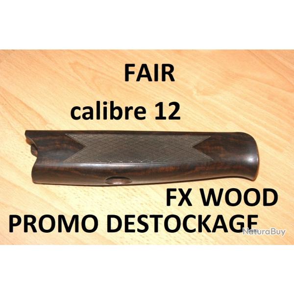 devant bois fusil FAIR FX WOOD calibre 12 (rpartion garantie armrier) - VENDU PAR JEPERCUTE (D25D3)