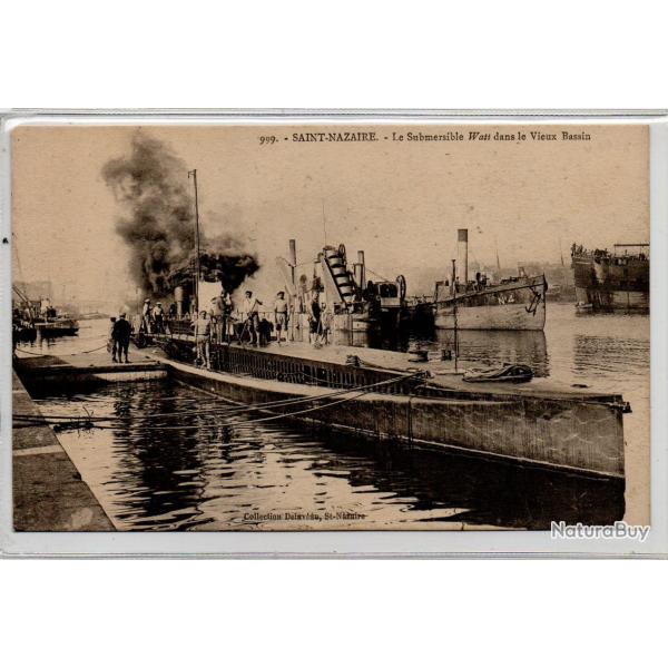 CPA - MARINE MILITAIRE - SAINT-NAZAIRE - Le Submersible Watt dans le Vieux Bassin  N�3954
