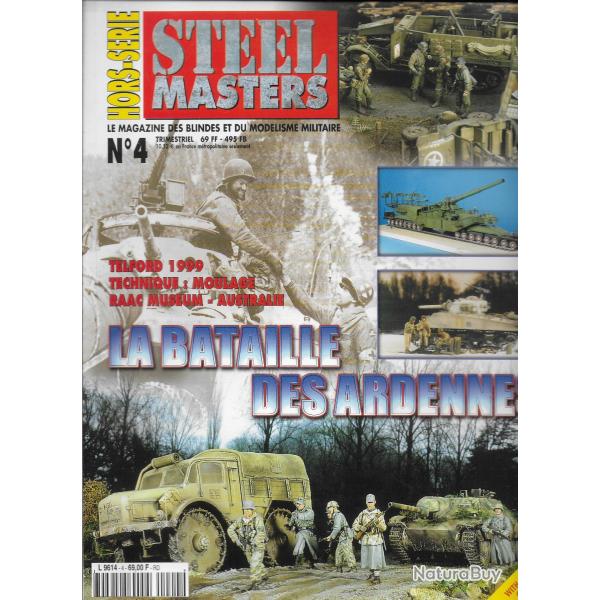 revue STEEL MASTERS HORS SERIE N� 4 LA BATAILLE DES ARDENNES