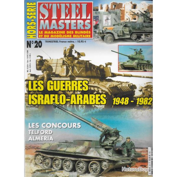 revue STEEL MASTERS HORS SERIE N� 20 LA GUERRE ISRAELO ARABES 1948-1982