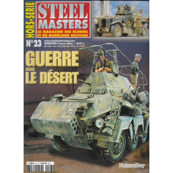 revue STEEL MASTERS HORS SERIE N� 23 LA GUERRE DU DESERT