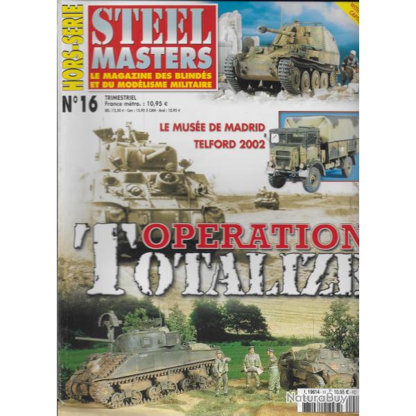 revue STEEL MASTERS HORS SERIE N� 16 OPERATION TOTALIZI