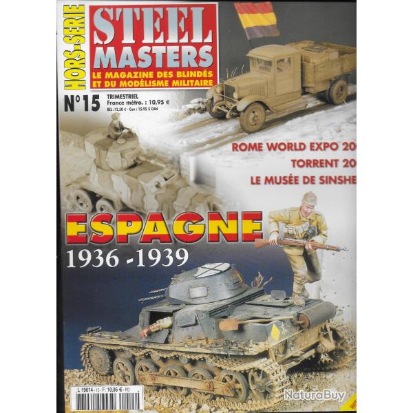 revue STEEL MASTERS HORS SERIE N� 15 ESPAGNE 1936-1939