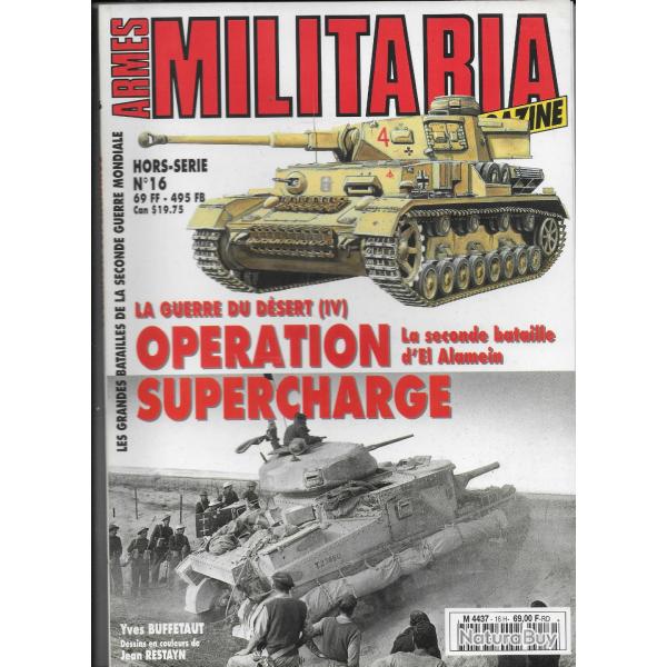 revue MILITARIE HORS SERIE  N� 16 OPERATION SUPERCHARGE