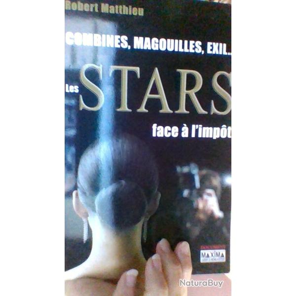 Combines, Magouilles, Exil... Les stars face a l'impot - Maxime Laurent de Mesnil Editeur -