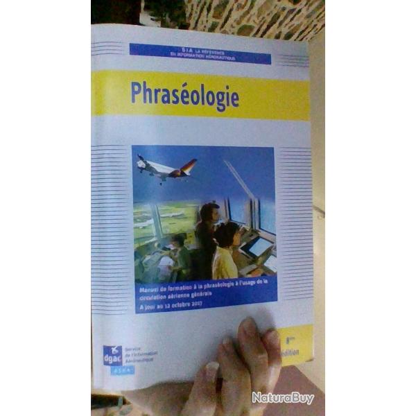 Phraseologie - Manuel de formation a la phraseologie a l'usage de la circulation aerienne generale