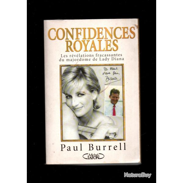 Confidences royales les r�v�lations fracassantes du majordome de lady diana paul burrel