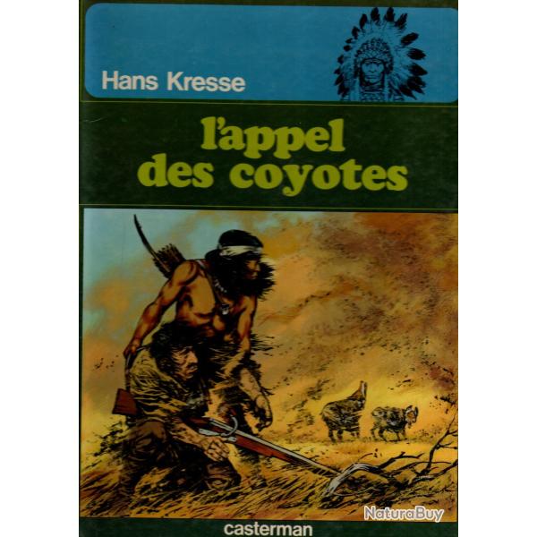 l'appel des coyotes de hans kresse bd western collection les peaux-rouges
