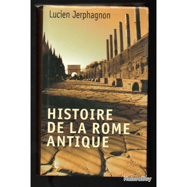 histoire de la rome antique de lucien jerphagnon les armes et les mots cartonn�
