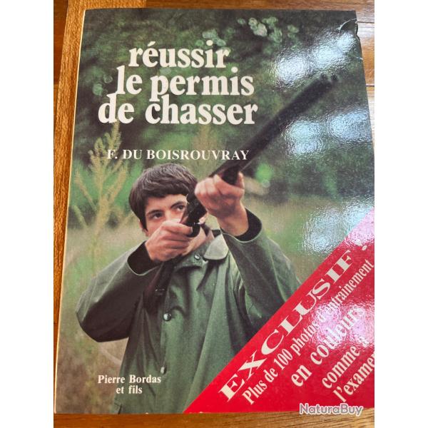 R�ussir le permis de chasse
