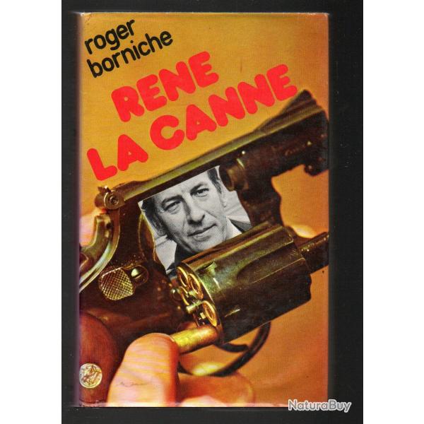 ren� la canne de Roger borniche . banditisme . gangster. sursis