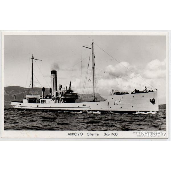 CPA - Marine Militaire - ARROYO Citerne 3-5-1933 N�1056
