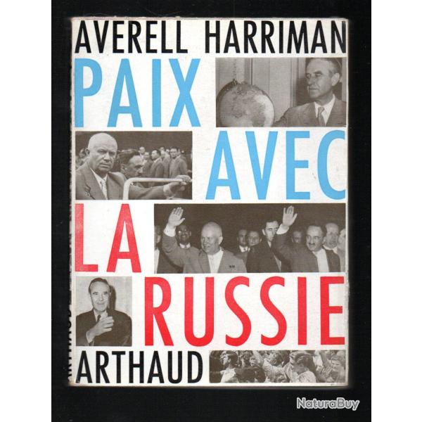 paix avec la russie d'averell harriman guerre froide urss