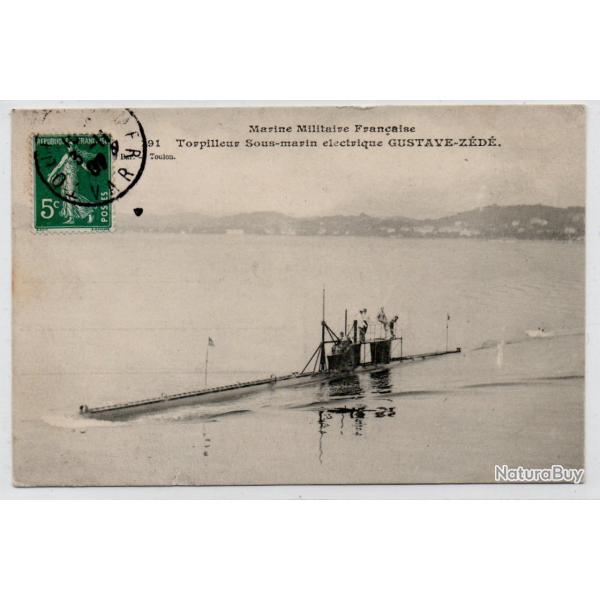 CPA - Marine Militaire Fran�aise - Torpilleur Sous - Marin �lectrique GUSTAVE -ZEDE N�1072