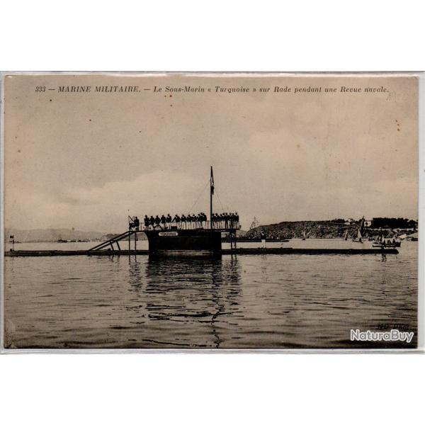 CPA - MARINE DE GUERRE - Le Sous -Main Turquoise sur Rade pendant une Revue navale N�1086